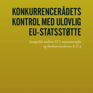 Konkurrencerådets kontrol med ulovlig EU-statsstøtte