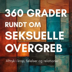 360 grader rundt om seksuelle overgreb