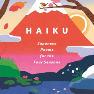 Haiku Japanese Poems For The Four Seasons