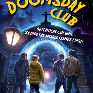 THE DOOMSDAY CLUBDETENTION CAN WAIT. SAVING THE WORLD COMES