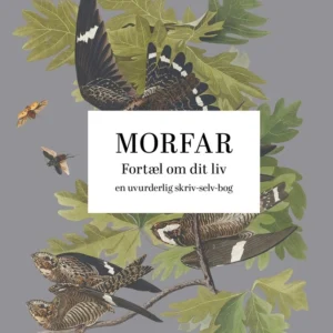 Morfar: Fortæl om dit liv