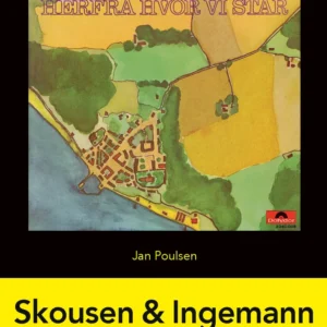 Skousen & Ingemann: Herfra hvor vi står