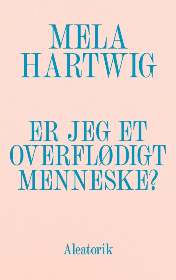 Er jeg et overflødigt menneske?