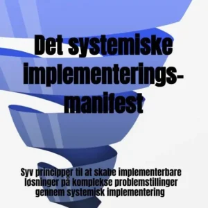 Det systemiske implementeringsmanifest