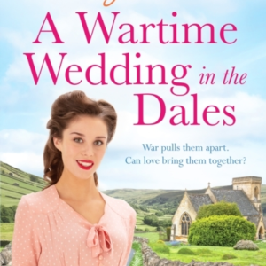 A WARTIME WEDDING IN THE DALES