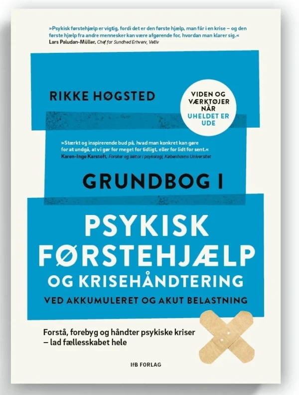Grundbog i psykisk førstehjælp og krisehåndtering ved akkumuleret og akut belastning