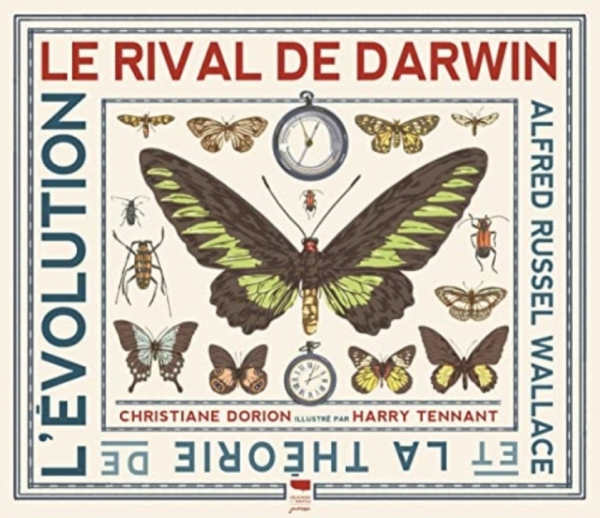 DARWIN'S RIVAL: ALFRED RUSSEL WALLACE AND THE SEARCH FOR EVO