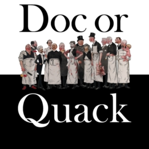 Doc Or Quackscience And Anti-Science In Modern Medicine