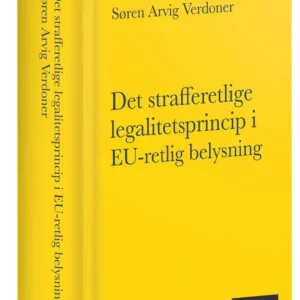 Det strafferetlige legalitetsprincip i EU-retlig belysning