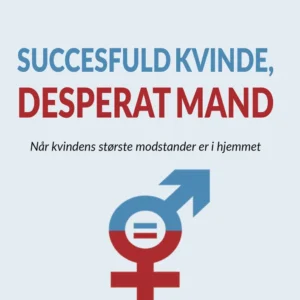 Succesfuld kvinde, desperat mand