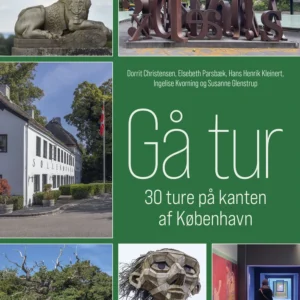 Gå tur  -  30 ture på kanten af København