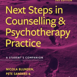 Next Steps In Counselling And Psychotherapy Practice 3Rd Edi