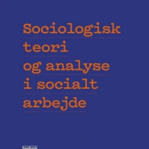 Sociologisk teori og analyse i socialt arbejde