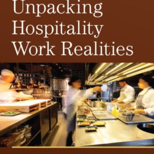 Unpacking Hospitality Work Realitiesinsights And Advocacy Fr