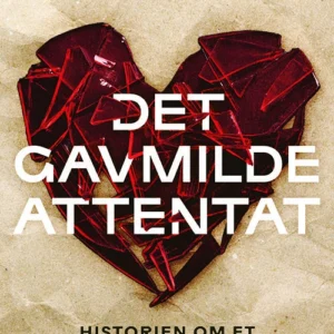 Det gavmilde attentat