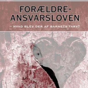 Forældreansvarsloven Fokus på brug af ikke-juridisk sagkyndige i familiesager