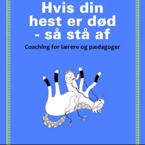 Hvis din hest er død - så stå af