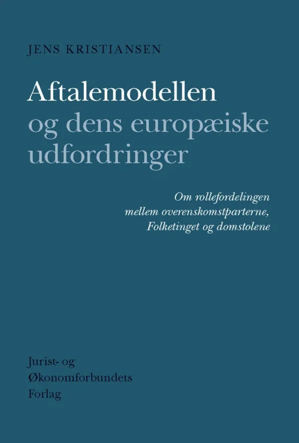 Aftalemodellen og dens europæiske udfordringer