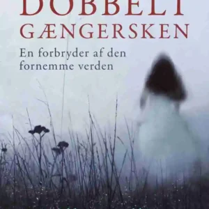 Dobbeltgængersken. En forbryder af den fornemme verden