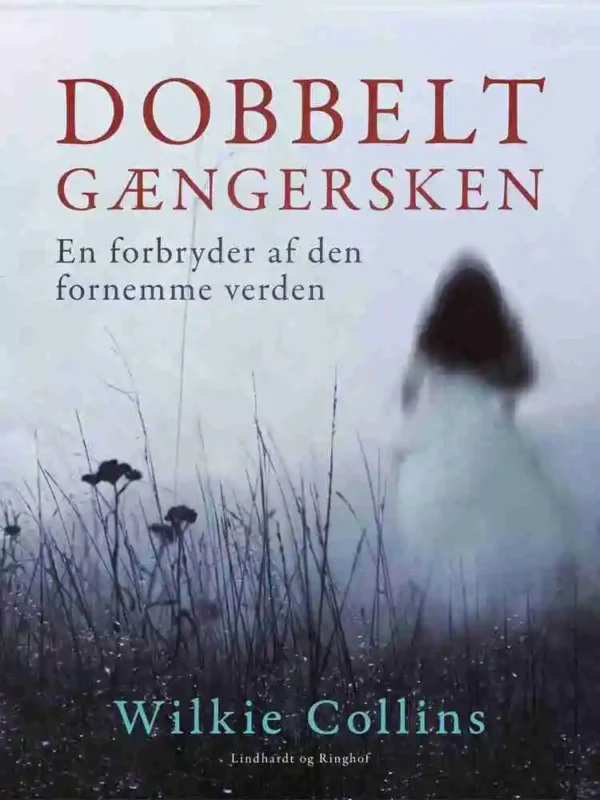 Dobbeltgængersken. En forbryder af den fornemme verden