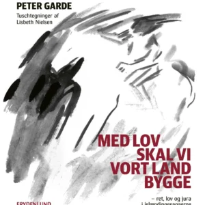 Med lov skal vi vort land bygge