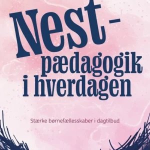 Nest-pædagogik i hverdagen