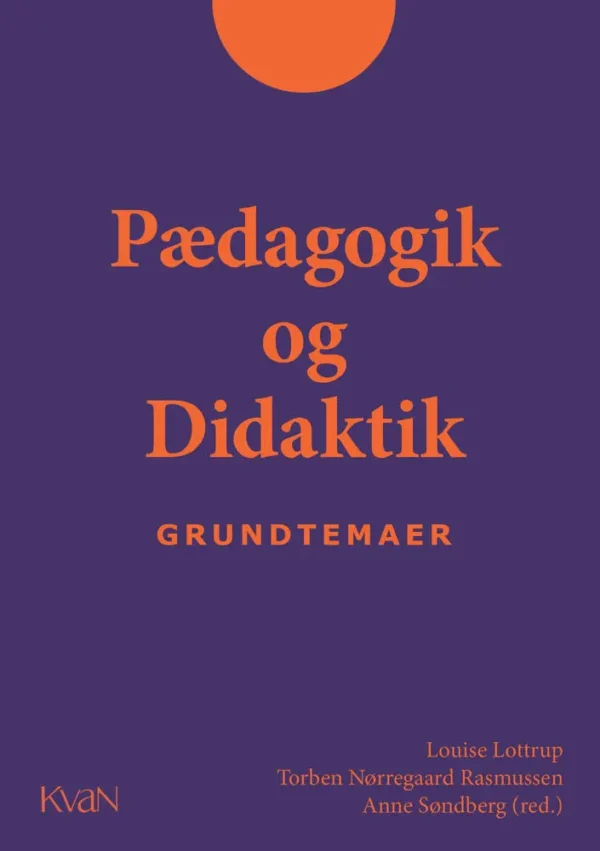 Pædagogik og Didaktik - Grundtemaer