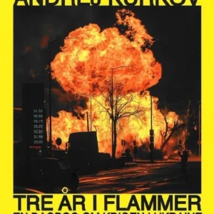 Tre år i flammer