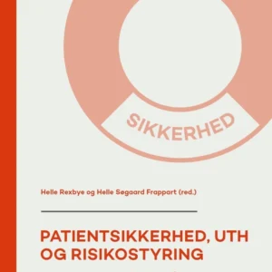 Patientsikkerhed, UTH og risikostyring, 2. udgave