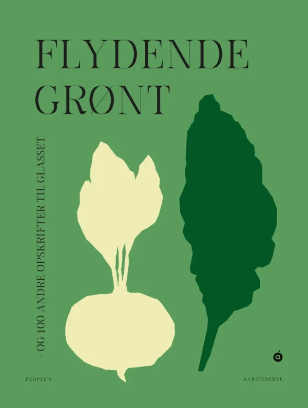 Flydende grønt  -  og 100 andre opskrifter til glasset