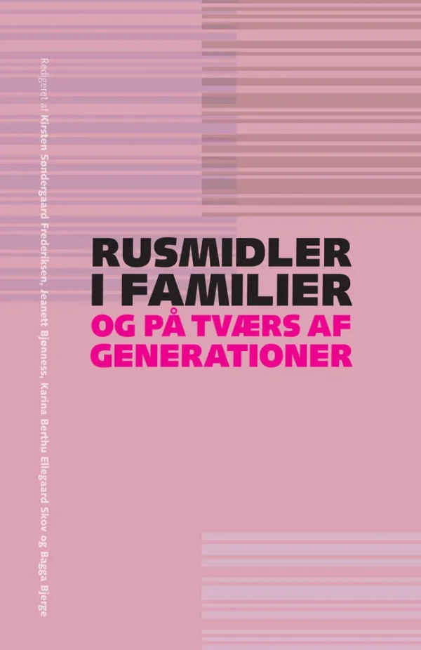 Rusmidler i familier og på tværs af generationer