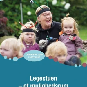 Legestuen  -  et mulighedsrum