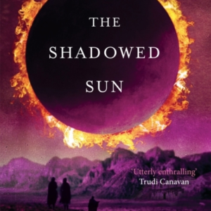 The Shadowed Sun