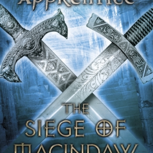 The Siege of Macindaw Ranger&apos;s Apprentice Book 6