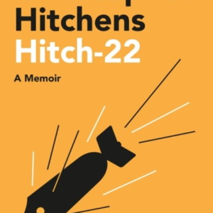 Hitch-22 : a Memoir