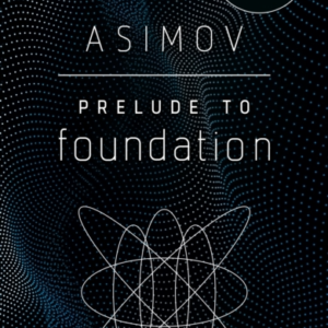 Prelude to Foundation