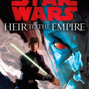Heir to the Empire: Star Wars Legends the Thrawn Trilogy