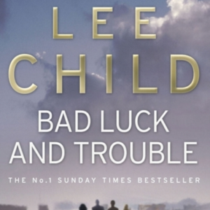 Bad Luck and Trouble
