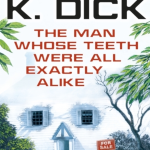 The Man Whose Teeth Were All Exactly Alike