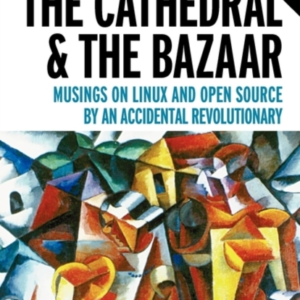 The Cathedral & the Bazaar