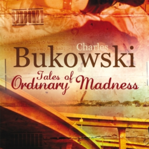 Tales of Ordinary Madness
