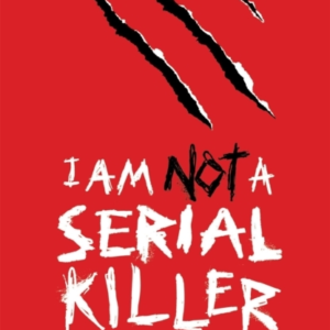 I Am Not a Serial Killer: Now a Major Film