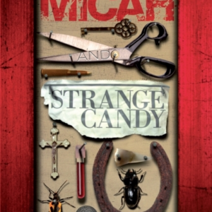 Micah & Strange Candy