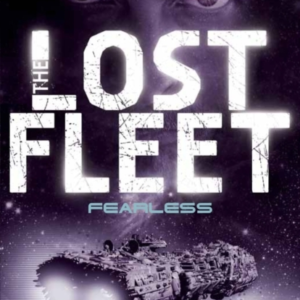 Lost Fleet - Fearless Book 2