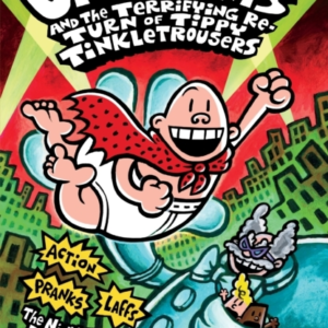 Captain Underpants and the Terrifying Return of Tippy Tinkle