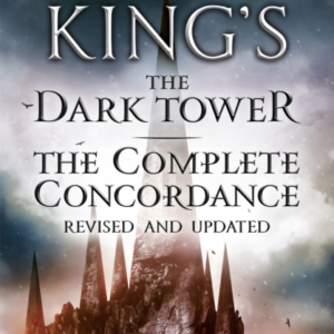 Stephen King&apos;s the Dark Tower: the Complete Concordance Revi