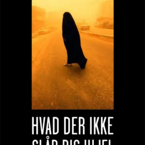 Hvad der ikke slår dig ihjel