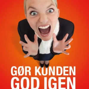 Gør kunden god igen