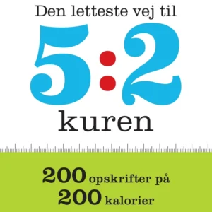 Den letteste vej til 5:2 kuren