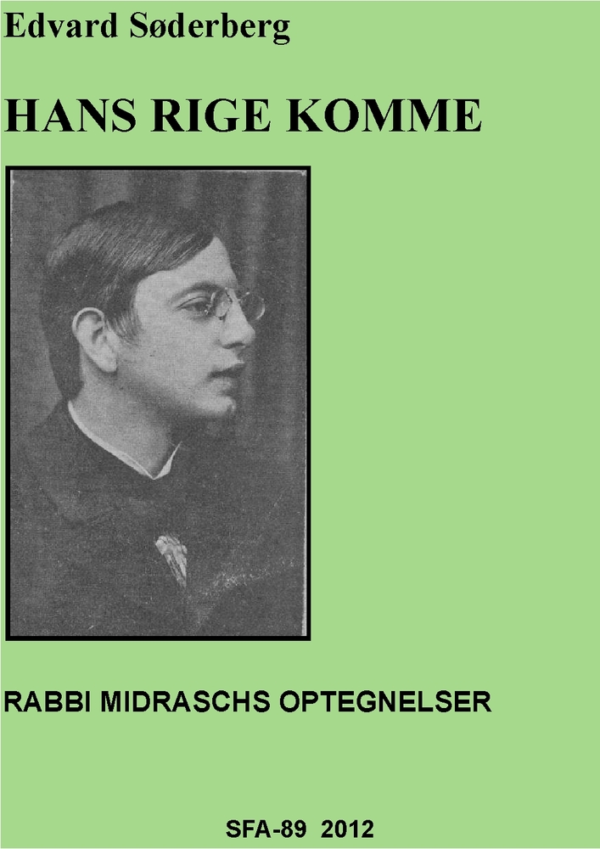 Hans rige komme
